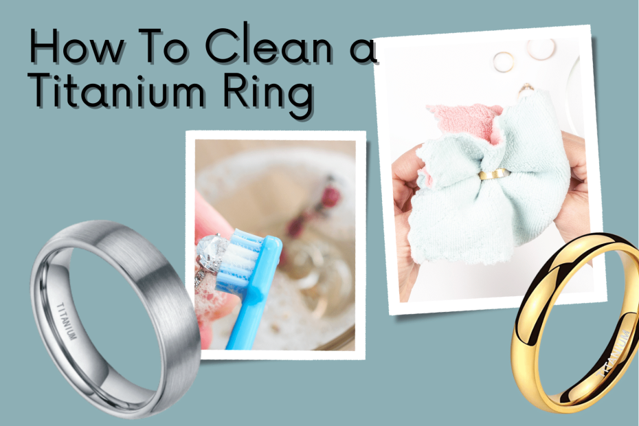 cleaning titanium ring