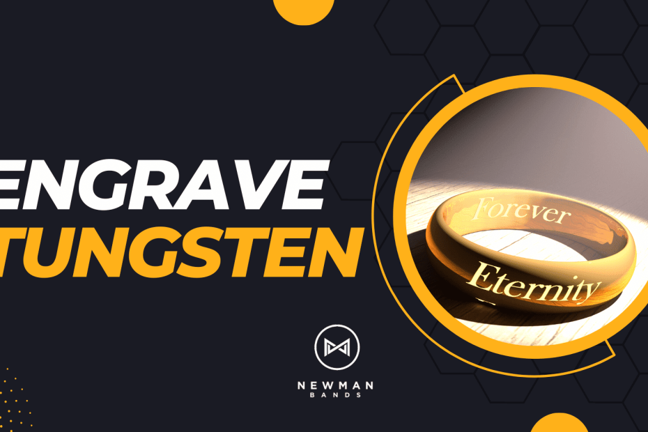 can you engrave tungsten
